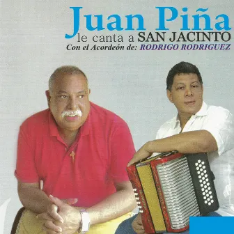 Juan Piña Le Canta a San Jacinto by Juan Piña