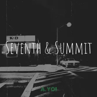 Seventh & Summit by A. YO!