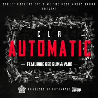 Automatic (feat. Red Rum & Vado) by C.L.R.