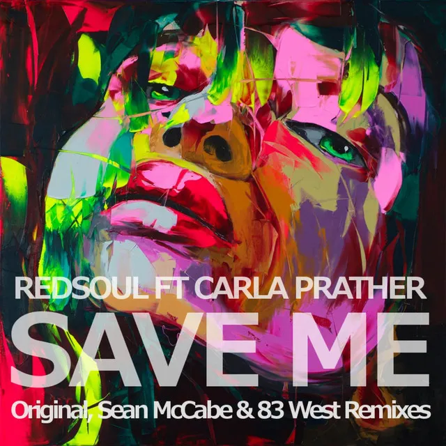 Save Me (feat. Carla Prather & Sean McCabe Remix)