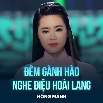 Đêm Gành Hào Nghe Điệu Hoài Lang by Hồng Mảnh