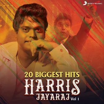 20 Biggest Hits : Harris Jayaraj, Vol. 1 by Harris Jayaraj