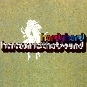 Here Comes That Sound by Unknown Artist