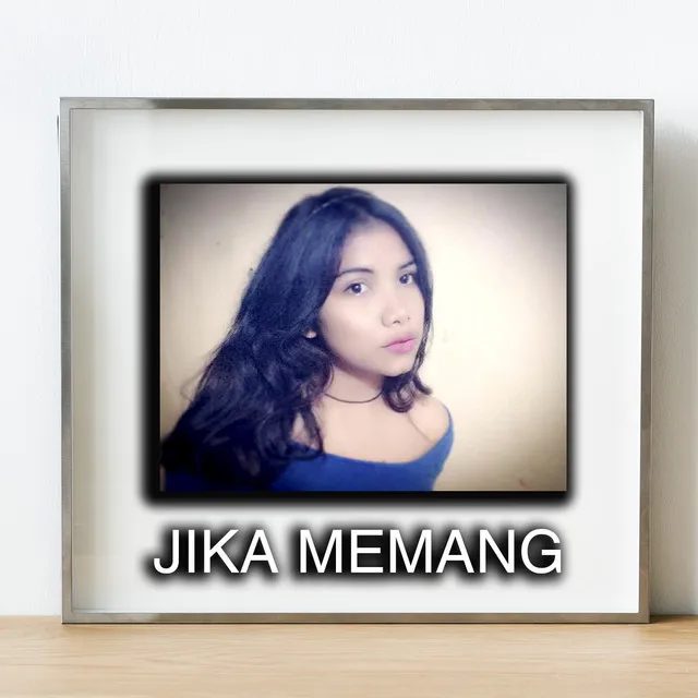 Jika Memang