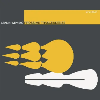 Prossime Trascendenze by Gianni Mimmo