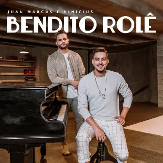 Bendito Rolê by Juan Marcus & Vinícius