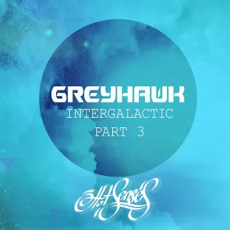 Intergalactic, Pt. 3 by Greyhawk