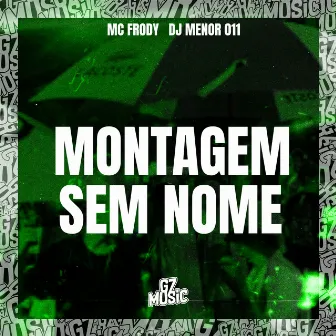 Montagem Sem Nome by DJ MENOR 011