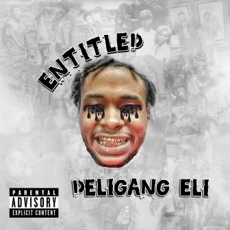 Entitled by DeliGang Eli