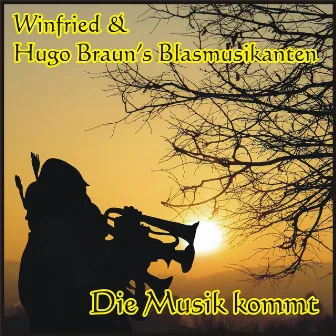 Die Musik kommt by Hugo Braun's Blasmusikanten