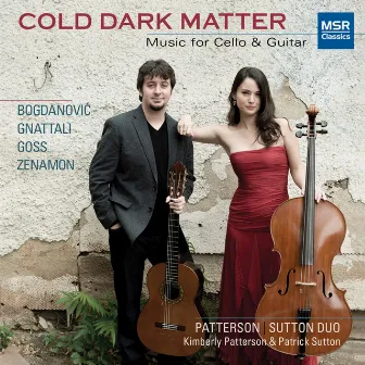 Cold Dark Matter: Music for Cello and Guitar by Patrick Sutton