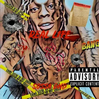 REAL LIFE by Sossa DND