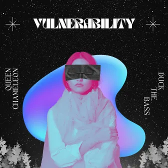 Vulnerability by Queen Chameleon