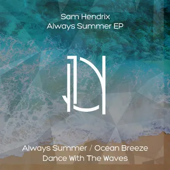 Always Summer by Sam Hendrix