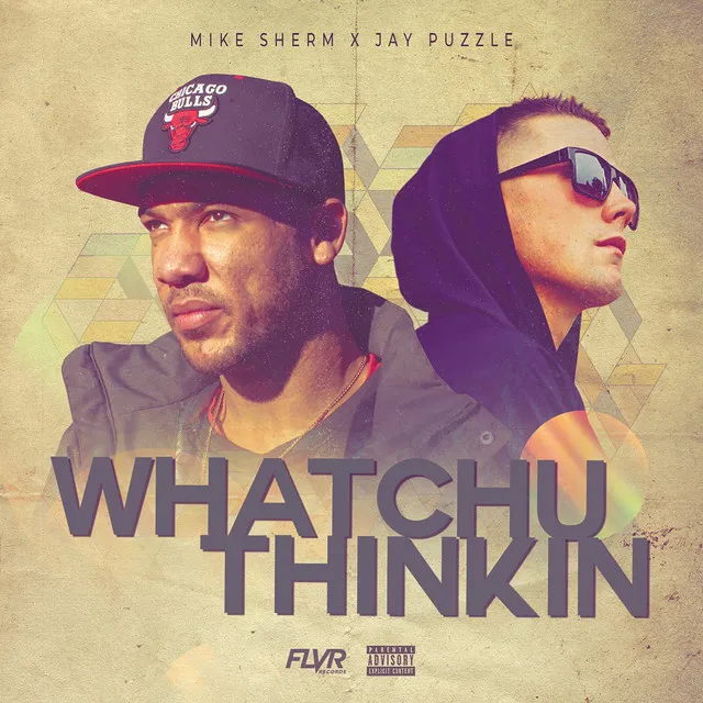 Whatchu Thinkin (feat. Jay PuzzLe)