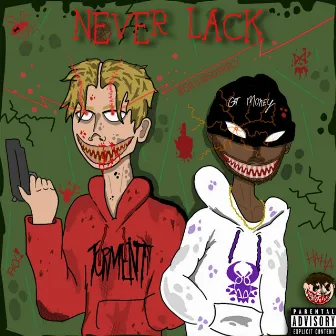 NEVER LACK by JayQShawty