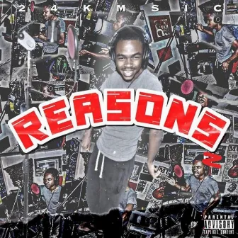 Reasons by 24kmsic