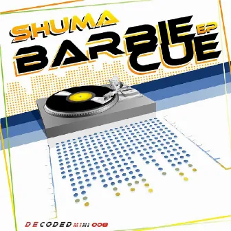 Barbie Cue EP by Shuma