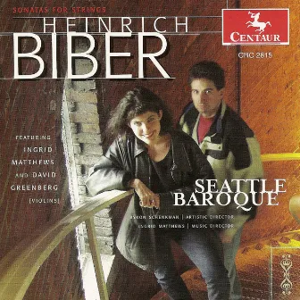 Biber, H.I.F.: Sonatas for Strings by Seattle Baroque Orchestra