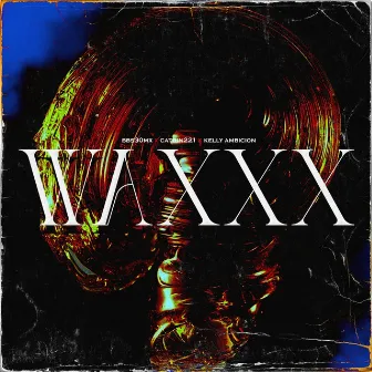 WAXXX by BBS30MX