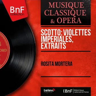 Scotto: Violettes impériales, extraits (Mono Version) by Vincent Scotto