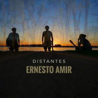 Distantes by Ernesto Amir