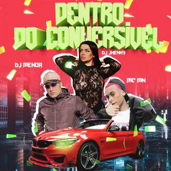 Dentro do Conversível by DJ Jhenny