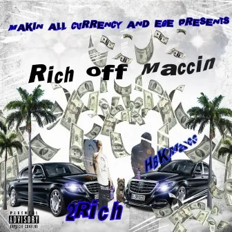 Rich Off Maccin by Unknown Artist