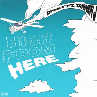 High from Here by Drest