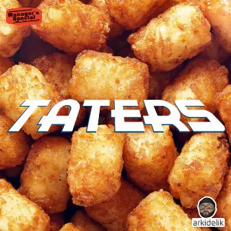 Taters by Arkidelik