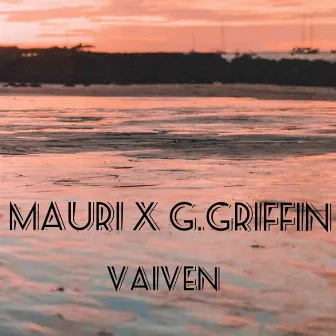 Vaiven by G. Griffin