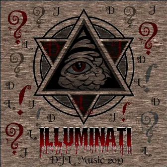 Illuminati by DJL