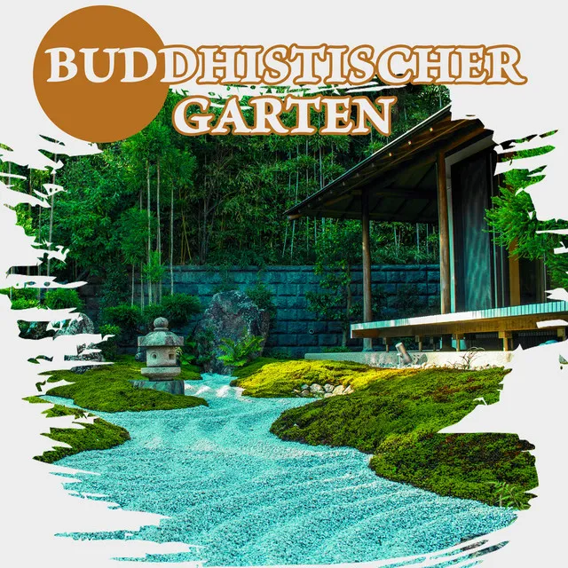 Buddhistischer Garten: Ruhige asiatische Musik für Tiefenentspannung und Meditation