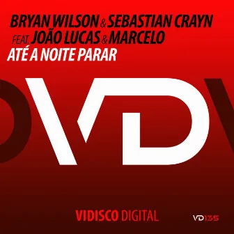 Até a Noite Parar by Bryan Wilson