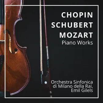 Chopin, Schubert & Mozart: Piano Works by Unknown Artist