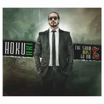 The Show Must Go On EP by Hoku Aki