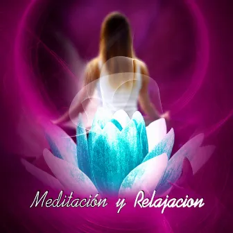 Meditación y Relajacion – Sonidos de la Naturaleza, Mantra, Yoga, Zen, Reiki, Padmasana, Bienestar, Descanso by La Academia de Música para la Meditación de Sanación