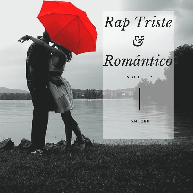 Rap Triste & Romántico, Vol. 2