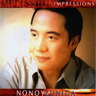 Impressions by Nonoy Zuniga