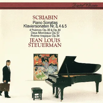 Scriabin: Piano Sonatas Nos. 3-5 etc by Jean Louis Steuerman