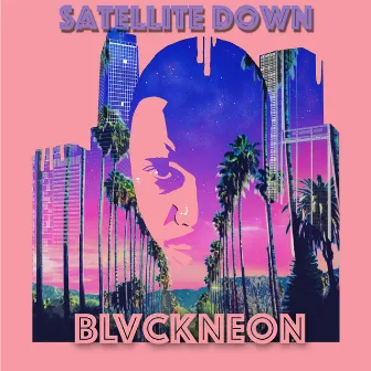 Satellite Down by BlvckNeon