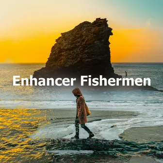 Enhancer Fishermen by Seas of Dreams