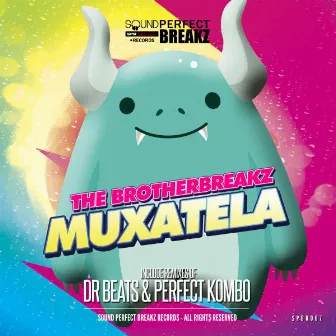 Muxatela by The Brotherbreakz