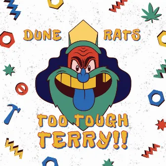 Too Tough Terry by Dune Rats