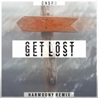 Get Lost [Harmoony Remix] by Harmoony