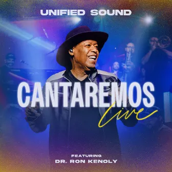 Cantaremos (En Vivo) by Unified Sound