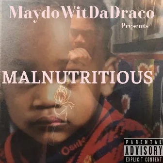 Malnutritious by Maydowitdadraco