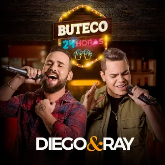 Buteco 24 Horas (Ao Vivo) by Diego & Ray