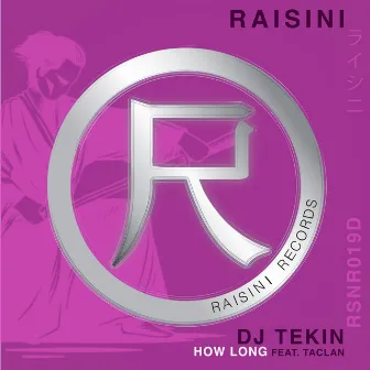 How Long by DJ Tekin