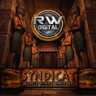 Secrets Within / Whats Next by Syndicat